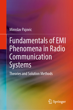 Hardcover Fundamentals of EMI Phenomena in Radio Communication Systems: Theories and Solution Methods Book