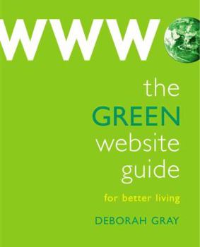 Paperback The Green Website Guide: For Better Living Book