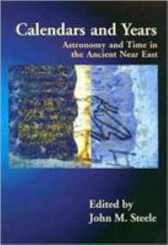 Paperback Calendars and Years: Astronomy and Time in the Ancient Near East Book