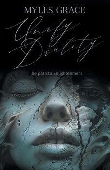 Paperback Unify Duality: The Path to Enlightenment Book