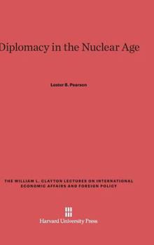 Diplomacy in the Nuclear Age