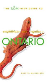 Paperback The ROM Field Guide to Amphibians and Reptiles of Ontario Book