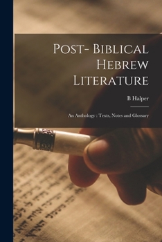 Paperback Post- Biblical Hebrew Literature: an Anthology: Texts, Notes and Glossary Book