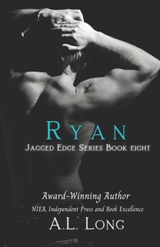 Ryan: Jagged Edge Series #8 - Book #8 of the Jagged Edge