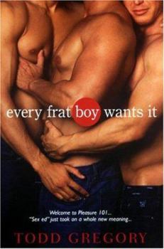 Paperback Every Frat Boy Wants It Book