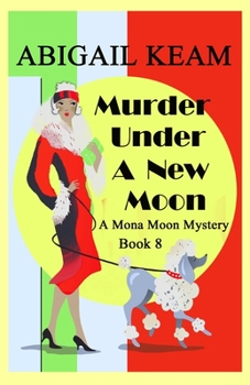 Paperback Murder Under A New Moon: A 1930s Mona Moon Historical Cozy Mystery Book