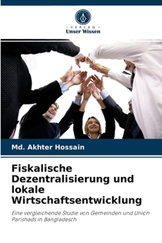 Paperback Fiskalische Dezentralisierung und lokale Wirtschaftsentwicklung [German] Book