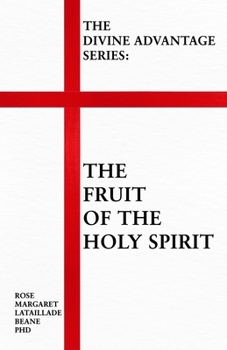 Paperback The Divine Advantage Series: The Fruit of the Spirit Book
