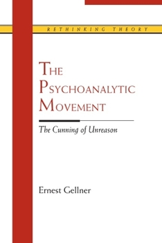 Paperback The Psychoanalytic Movement: The Cunning of Unreason Book