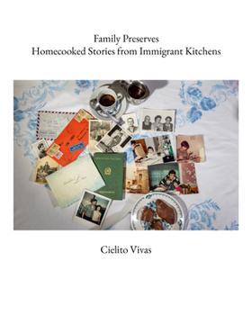Hardcover Family Preserves: Homecooked Stories from Immigrant Kitchens Book