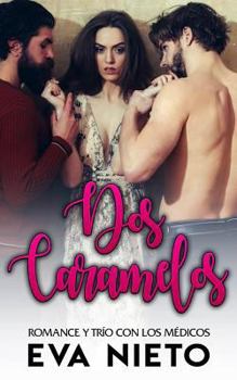 Paperback Dos Caramelos: Romance y Trío con los Médicos [Spanish] Book