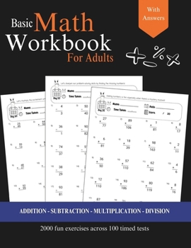 Paperback Basic Math for Adults - Addition, Subtraction, Multiplication, Division Exercises with Answers: Simple Math Refresher for Adults with more than 2000 e Book