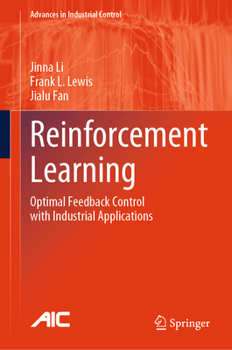 Hardcover Reinforcement Learning: Optimal Feedback Control with Industrial Applications Book