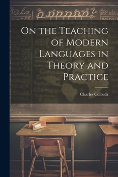 Paperback On the Teaching of Modern Languages in Theory and Practice Book