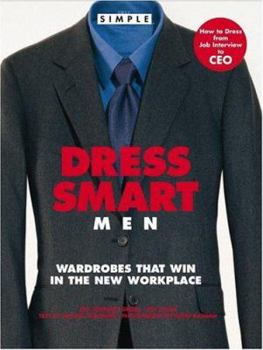 Hardcover Dress Smart Men: Wardrobes That Win in the New Workplace Book