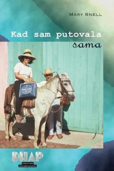 Paperback Kad Sam Putovala Sama: Istinite Price Iz 1960-Ih [Croatian] Book