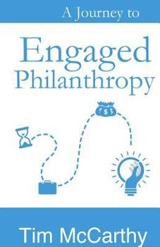 Paperback A Journey to Engaged Philanthropy Book