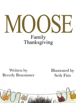 Hardcover MOOSE Family Thanksgiving Book
