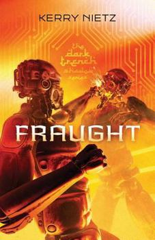 Fraught - Book #2 of the DarkTrench Shadow