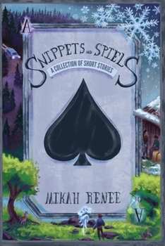 Paperback Snippets and Spiels: A Collection of Short Stories Book