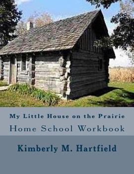 Paperback My Little House on the Prairie Home School Workbook Book