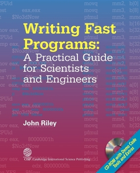Paperback Writing Fast Programs: A Practical Guide for Scientists and Engineers Book