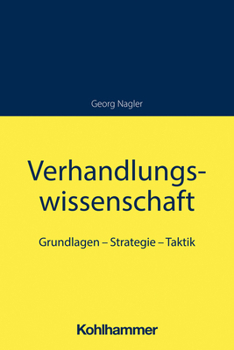 Paperback Verhandlungswissenschaft: Grundlagen - Strategie - Taktik [German] Book