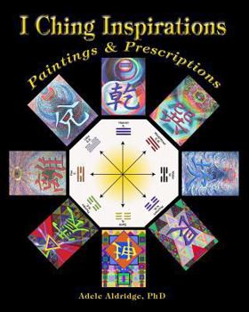 Paperback I Ching Inspirations: Paintings and Prescriptions Book