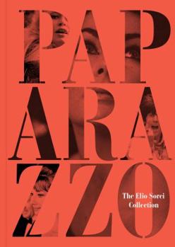 Hardcover Paparazzo: The Elio Sorci Collection Book