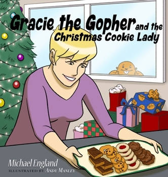 Hardcover Gracie the Gopher and the Christmas Cookie Lady Book