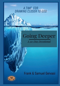 Going Deeper - A 30-Day Devotional