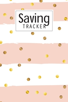 Paperback Saving Tracker: Help you start saving money for your next big expense Book