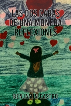 Paperback Las Dos Caras De Una Moneda Reflexiones [Spanish] Book