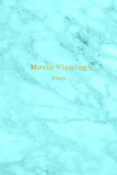 Paperback Movie Viewing Diary: A personal film review log book diary for movie buffs - Record your thoughts, ratings and reviews on films you watch - Book
