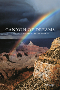 Paperback Canyon of Dreams: Stories from Grand Canyon History Book