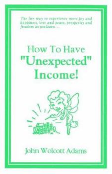 Paperback How To Have Unexpected Income Book