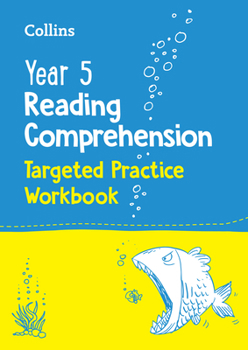 Paperback Collins Year 5 Reading Comprehension Targeted Practice Workbook: Ideal for Use at Home Book