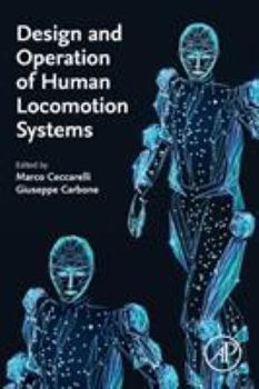 Paperback Design and Operation of Human Locomotion Systems Book