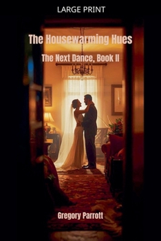 Paperback The Housewarming Hues (The Next Dance) Book