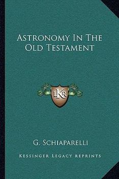 Paperback Astronomy In The Old Testament Book