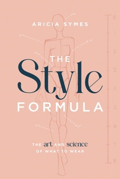 Paperback The Style Formula: The Art and Science of What to Wear Book