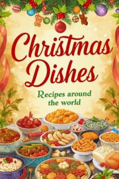 Paperback Christmas Dishes: Recipes around the world Book