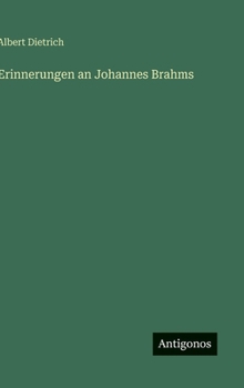 Erinnerungen an Johannes Brahms (German Edition)