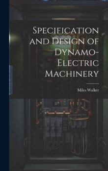 Hardcover Specification and Design of Dynamo-Electric Machinery Book