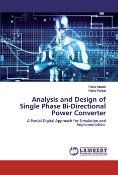 Paperback Analysis and Design of Single Phase Bi-Directional Power Converter Book