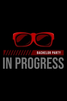 Paperback Notebook, 120 Pages: Bachelor Party - Guestbook - Dot Matrix - White Paper - 6x9 Zoll Book