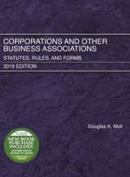 Paperback Corporations and Other Business Associations: Statutes, Rules, and Forms, 2019 Edition (Selected Statutes) Book