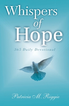 Paperback Whispers of Hope: 365 Daily Devotional Book