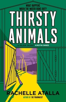 Hardcover Thirsty Animals: Compelling and original - the book you can't put down Book