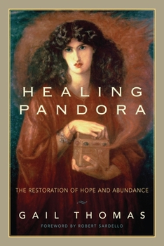 Paperback Healing Pandora: The Restoration of Hope and Abundance Book